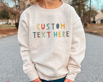 Personalized Kids Sweatshirt: Colorful Custom Text Toddler Sweater
