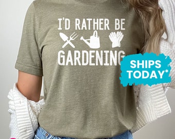 I'd Rather Be Gardening T-Shirt, Mother's Day Garden Lover Gift, Gardener Graphic Tee