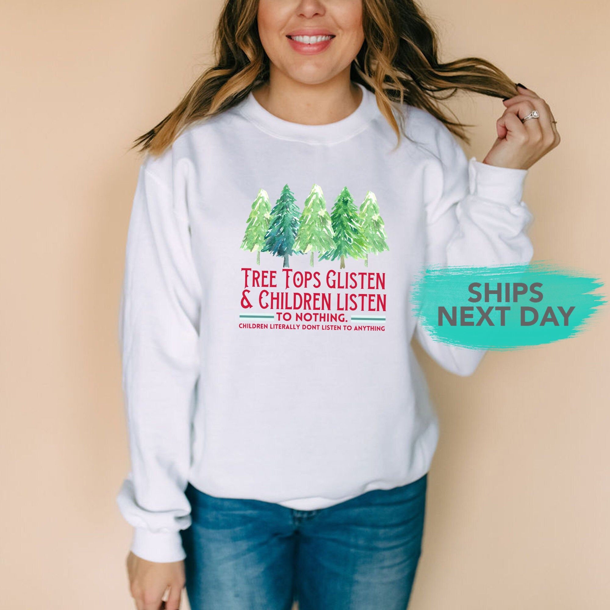 SpunkyPineappleCo Mom Christmas Sweatshirt, Tree Tops Glisten and Children Listen, Funny Holiday Sweater