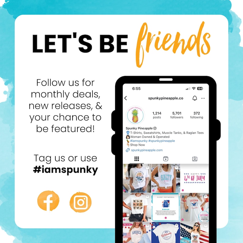 May include: A promotional graphic with the text "LET'S BE friends" in black and orange. It features a smartphone displaying a social media profile with the handle @spunkypineapple. The graphic encourages followers to tag or use #iamspunky.