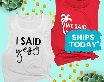 Mexico Bachelorette Tanks, I Said Yes - We Said Mexico, Bachelorette Party Muscle Tee for Women