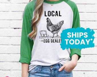 Country Living T-Shirt, Local Egg Dealer Raglan, Gifts for Farm Wife