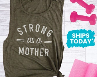 Strong As A Mother Muscle Tank, Cute Gym Tank for Women, Workout Shirts for Mom