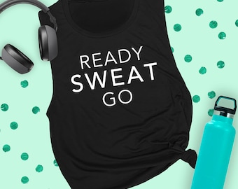 Ready Sweat Go Muscle Tank, Workout Shirts for Women, Funny Gym Tank