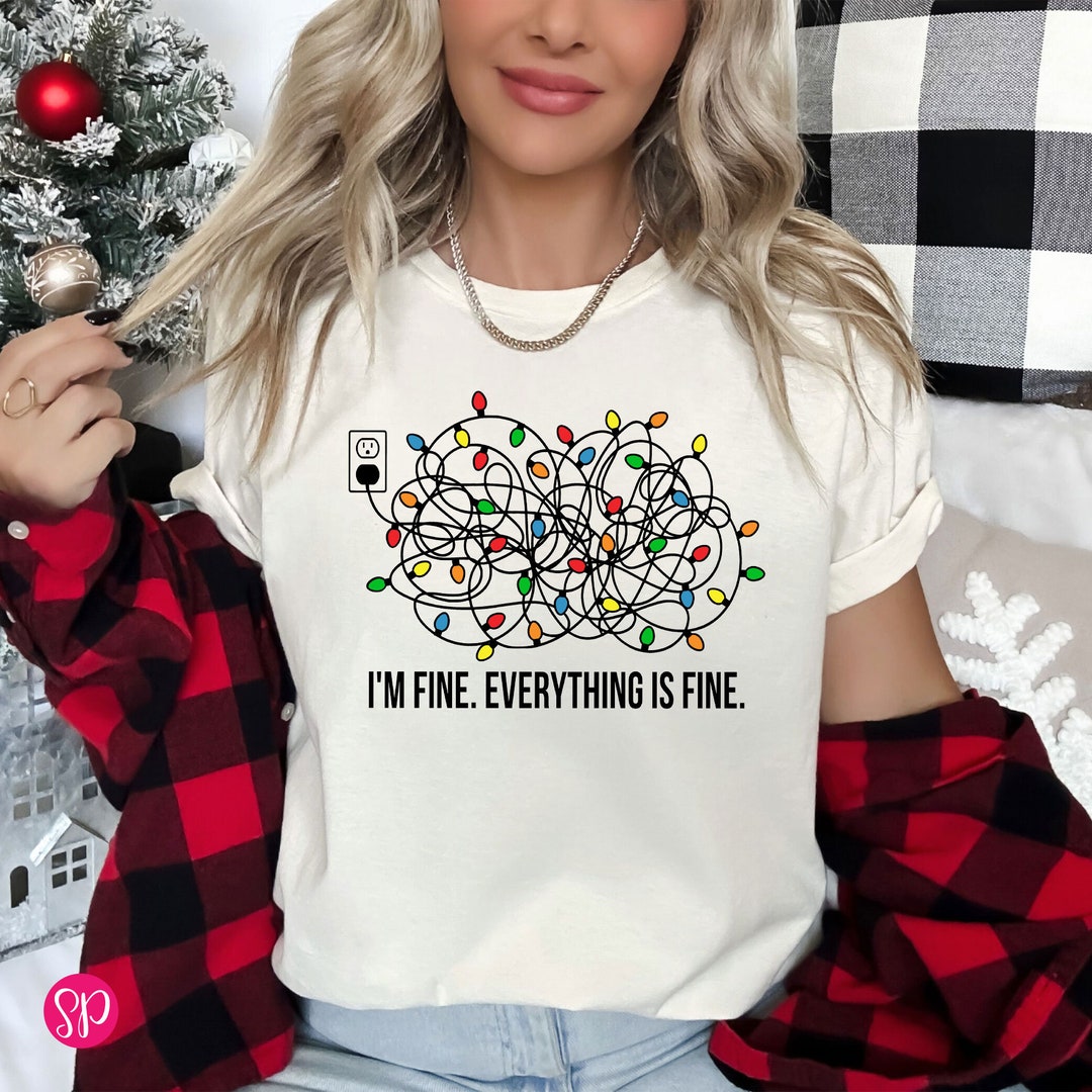 Buy Funny Christmas Lights Graphic Tee: I'm Fine Everything is Fine Shirt  Online in India