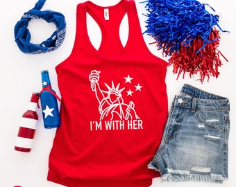 Statue of Liberty Tank Top: Patriotic I'm With Her Graphic Tanks
