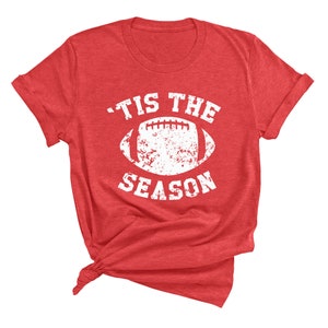 Tis the Season Football Shirt, Fantasy Football, Cute Game Day Shirts ...