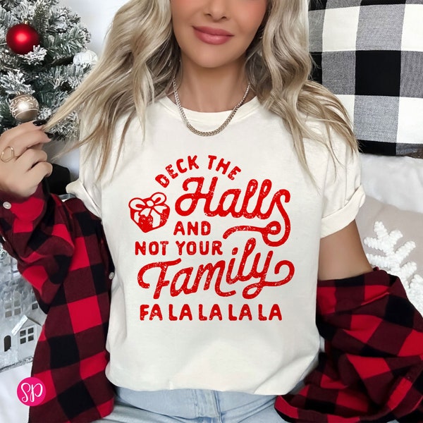 Deck the Halls and Not Your Family - Etsy