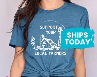 Support Your Local Farmers T-Shirt, Gift for Small Business Owner, Farmers Market Outfit