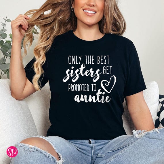 Promoted to Auntie T-Shirt: Pregnancy Reveal Gift for Sister