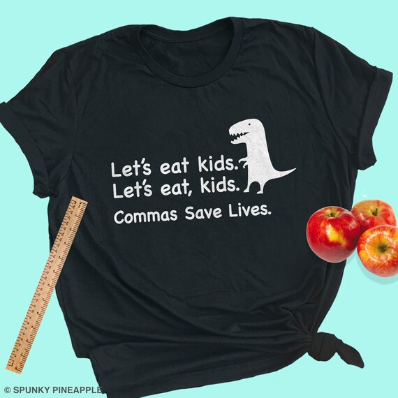Commas Save Lives Funny Grammar Shirt Commas Save Lives Funny Grammar Shirt