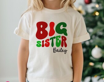 Groovy Big Sister Holiday T-Shirt: Christmas Themed Big Sis Shirt with Name