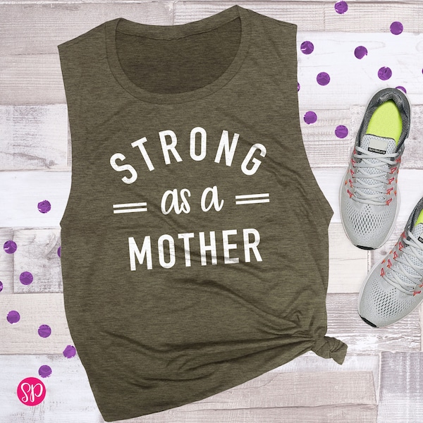 Strong As A Mother Muscle Tank, Cute Gym Tank for Women, Workout Shirts for Mom