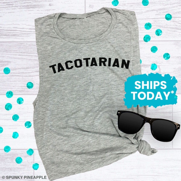Tacotarian, Funny Taco Shirts for Her, Taco Gifts, Womens Muscle Tank