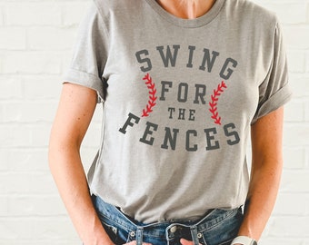 Swing for the Fences Baseball Graphic Tee: Funny Game Day Saying Shirt