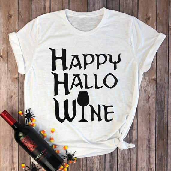Happy Hallo Wine Shirt