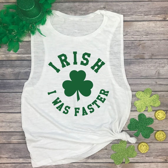 Irish I Was Faster Tee Running St.Patrick's Day Shamrock Tank Top Irish I Was Faster Tee Running St.Patrick's Day Shamrock Tank Top