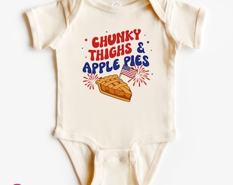 Chunky Thighs & Apple Pies Onesies® Brand: 4th of July Baby Outfits