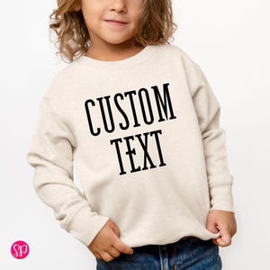 Kids Custom Text Sweatshirt: Personalized Toddler Sweater