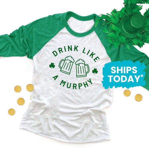 CUSTOM Drink Like a Last Name, Customized St Patricks Day Raglan, Personalized Drinking Shirts