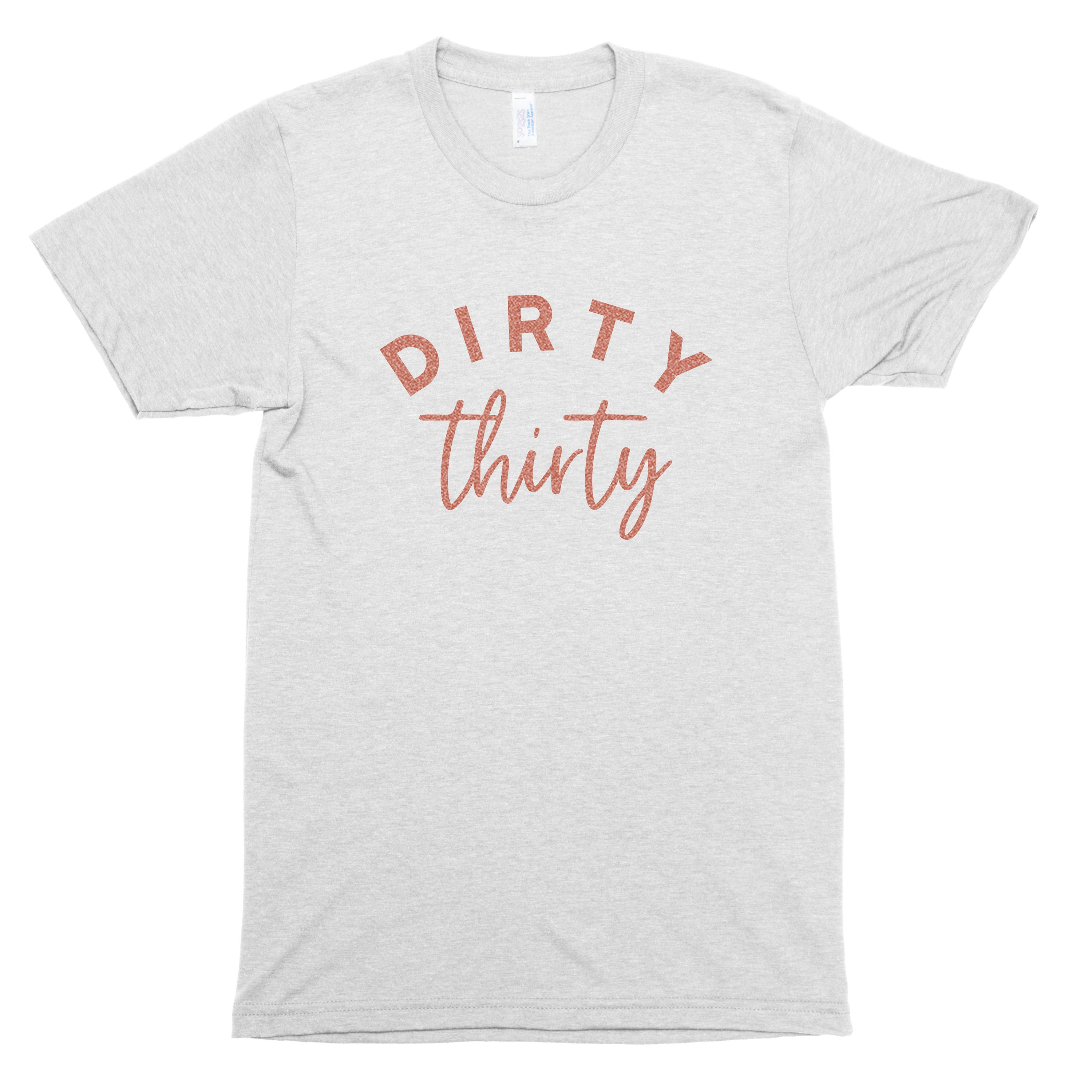 Dirty Thirty Shirt Dirty 30 Crew T-shirt Birthday Crew | Etsy