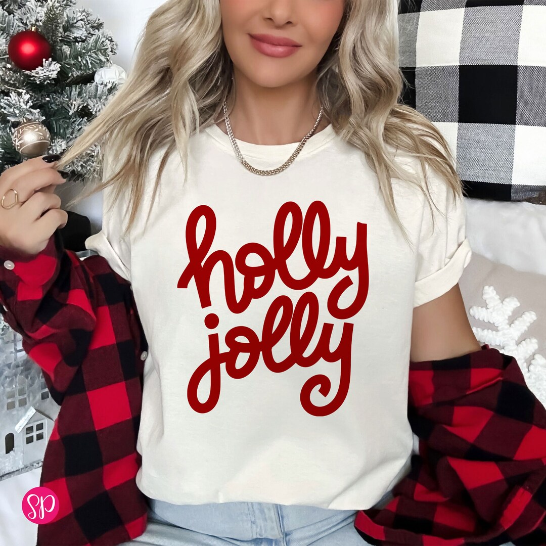 Holly Jolly Christmas Shirt, Cute Christmas Tshirt, Holiday Party