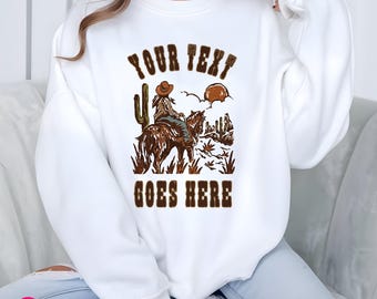 Cowboy Colorful Custom Text Sweater: Country Western Personalized Sweatshirt