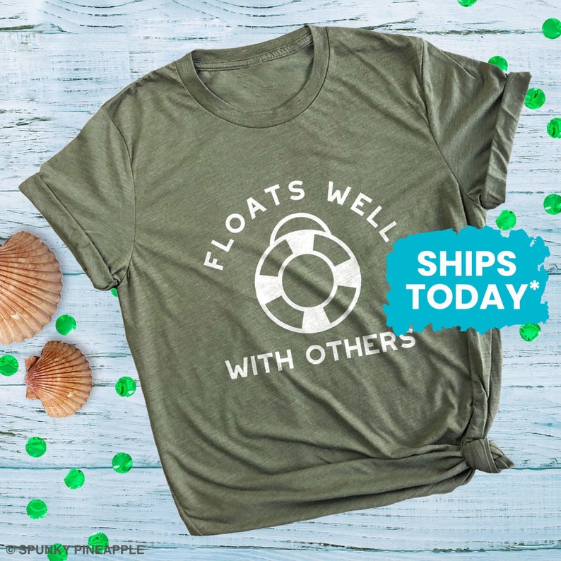 Floats Well With Others Tshirt Funny River Tubing Shirt Etsy