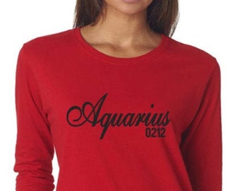 Aquarius Women's Long Sleeve Birthday Shirt- Women's Personalized Birthday Shirt-Aquarius Gift Idea-Aquarius Horoscope Birthday Shirt