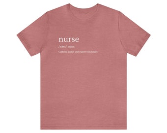 Nurse Definition Define Funny Soft Unisex Jersey Short Sleeve Tee