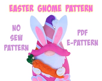 No-Sew Easter Gnome E-Pattern, Easter Bunny PDF Pattern, Bunny Pattern, Gnome DIY Crafts,  E-Pattern Easter Bunny