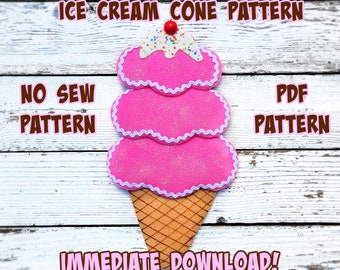 No Sew Ice Cream Cone PDF Pattern, Summer Cone  Pattern, Ice Cream Cone DIY, Ice Cream  Pattern, Ice Cream Cone Attachmewnt