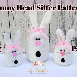 Bunny Head  E-Pattern, Easter Bunny PDF Pattern, Bunny Sitter Pattern, Bunny Doll DIY Crafts,  E-Pattern Easter Bunny
