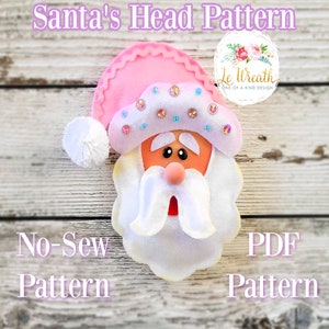 May include: A pink and white felt Santa head pattern for a no-sew craft project. The pattern includes a pink hat with white trim and rhinestones, a white beard, and a red nose. The pattern is labeled "No-Sew Pattern" and "PDF Pattern".