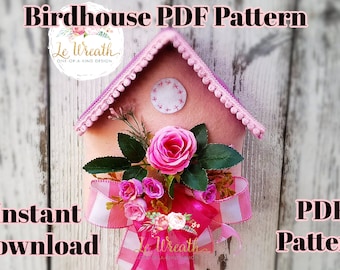 Birdhouse  E-Pattern, Spring Birdhouse PDF Pattern, Sewing Pattern, Fabric Birdhouse  DIY Crafts,  Birdhouse DIY