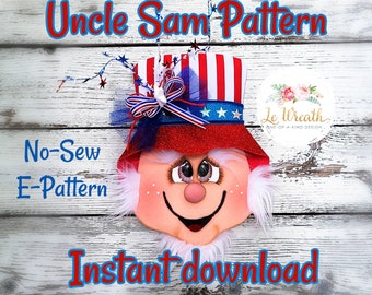 No-Sew Uncle Sam PDF Pattern, Patriotic E-Pattern, Uncle Sam DIY, Uncle Sam Attachment, Uncle Sam Head, Patriotic Decor