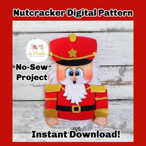 Nutcracker  No Sew PDF Pattern, Nutcracker E- Pattern, Nutcracker DIY, Nutcracker Wreath Attachment, Nutcracker Electronic Pattern