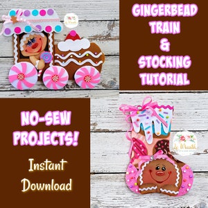 NO-Sew Gingerbread Train Stocking Tutorial, Gingerbread Stocking DIY, Gingerbread Instructional Video, Gingerbread Wreath Attachment