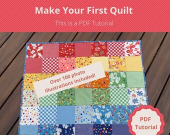 Make Your First Quilt, Quilting Tutorial, PDF, Quilting for Beginners, Learn to Quilt
