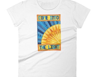 Cotton T-Shirt, Come Into the Light, Women's Short Sleeve T-Shirt, Sizes S-2X, Plus Size T-Shirt, Motivational Quilts, Inspirational Quilts