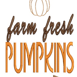 Farm fresh pumpkins machine embroidery design,4 sizes,8 formats(dst,exp,jef,hus,pes,vip,vp3,xxx),instant download,1 zip files