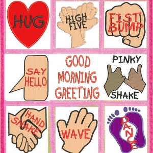 May include: A colorful chart with nine different hand gestures and greetings. The chart includes a heart with the word "HUG", two hands with the words "HIGH FIVE", a fist with the words "FIST BUMP", a speech bubble with the words "SAY HELLO", two hands with the words "PINKY SHAKE", two hands with the words "HAND SHAKE", a hand with the words "WAVE", and two feet with the word "DANCE".