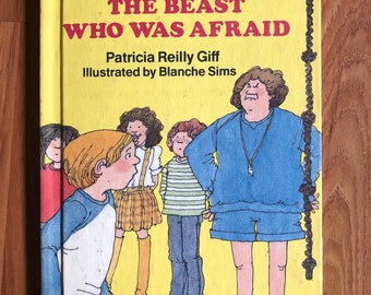 The Beast Who Was Afraid, by Patricia Reilly Giff, 1985
