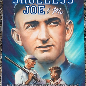 Shoeless Joe & Me, by Dan Gutman, PB, 2002 Scholastic