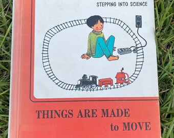 Stepping Into Science, Things are Made to Move, 1970, HB