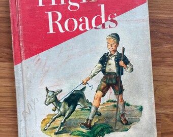 High Roads, Reading for Meaning, 1952, Grammar School Text Book, HB