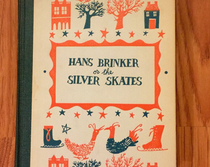 Hans Brinker or the Silver Skates, by Mary Mapes Dodge,junior Deluxe