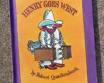 Henry Goes West, by Robert Quackenbush, 1982