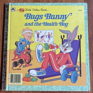 Bugs Bunny and the Health Hog, A BIG Little Golden Book, 1986 HB