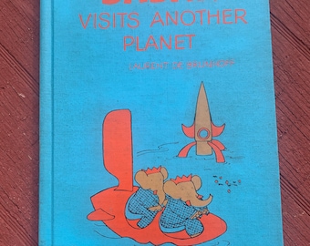 Babar Visits Another Planet, by Laurent DeBrunhoff, HB 1972